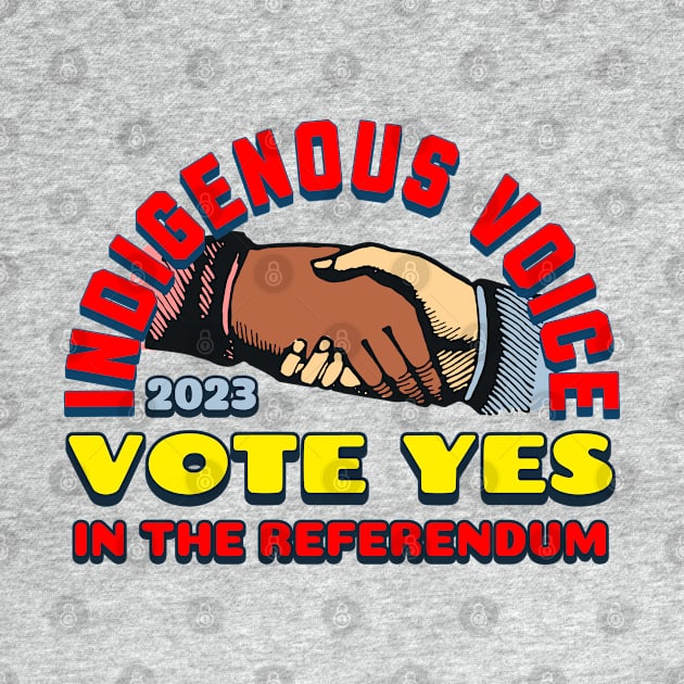 Vote YES to Indigenous Voice to Parliament Australia by Distinct Designs NZ